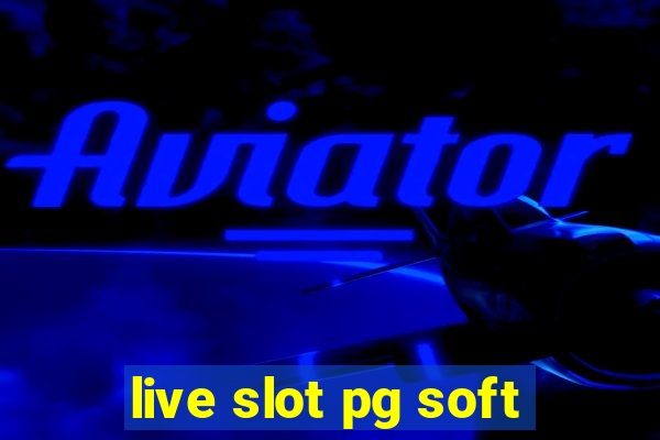 live slot pg soft